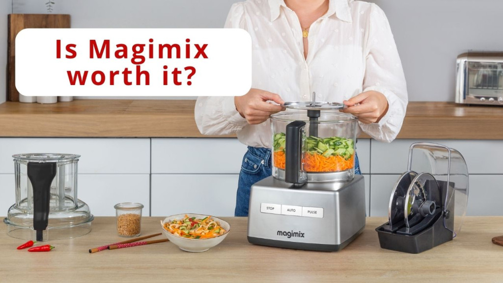 Is a Magimix Food Processor Worth It? 